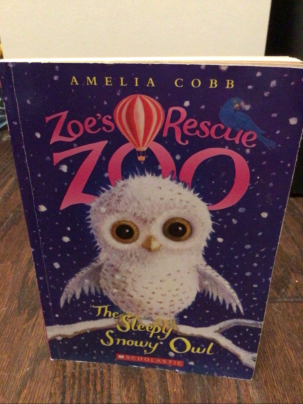 Zoe's Rescue Zoo: The Sleepy Snowy Owl by Amelia Cobb (Scholastic Paperback)